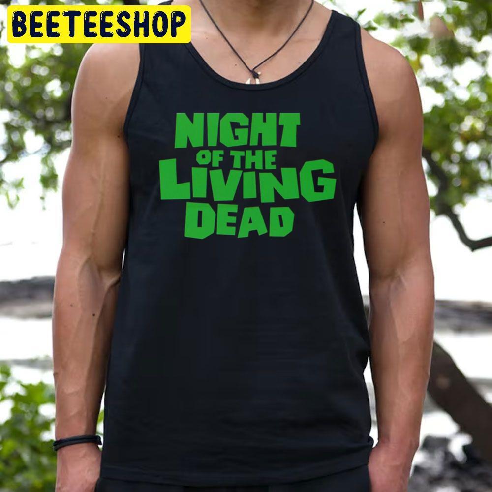Greenline Logo Night Of The Living Dead Beeteeshop Trending Unisex T-Shirt Greenline Logo Night Of The Living Dead Beeteeshop Trending Unisex T-Shirt