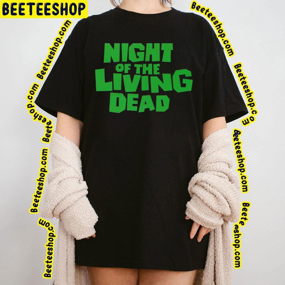 Greenline Logo Night Of The Living Dead Beeteeshop Trending Unisex T-Shirt Greenline Logo Night Of The Living Dead Beeteeshop Trending Unisex T-Shirt