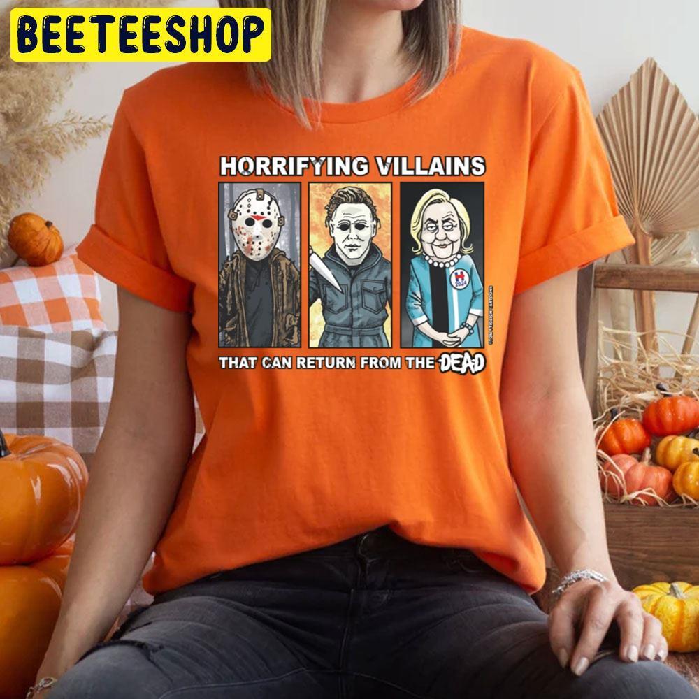 Horrifying Villains That Can Return From The Dead Horror Halloween Beeteeshop Trending Unisex T-Shirt Horrifying Villains That Can Return From The Dead Horror Halloween Beeteeshop Trending Unisex T-Shirt