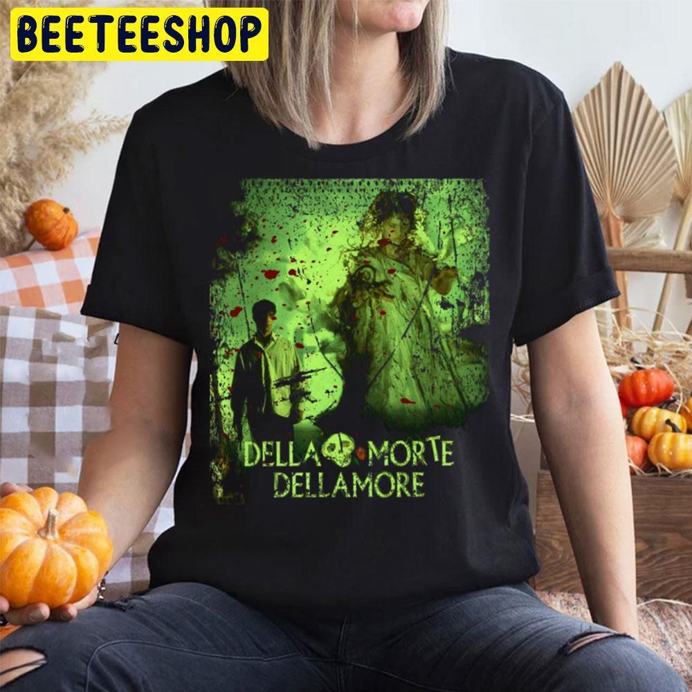 Horror Movie Lovers Dellamorte Dellamore Happy Halloween Beeteeshop Trending Unisex T-Shirt Horror Movie Lovers Dellamorte Dellamore Happy Halloween Beeteeshop Trending Unisex T-Shirt