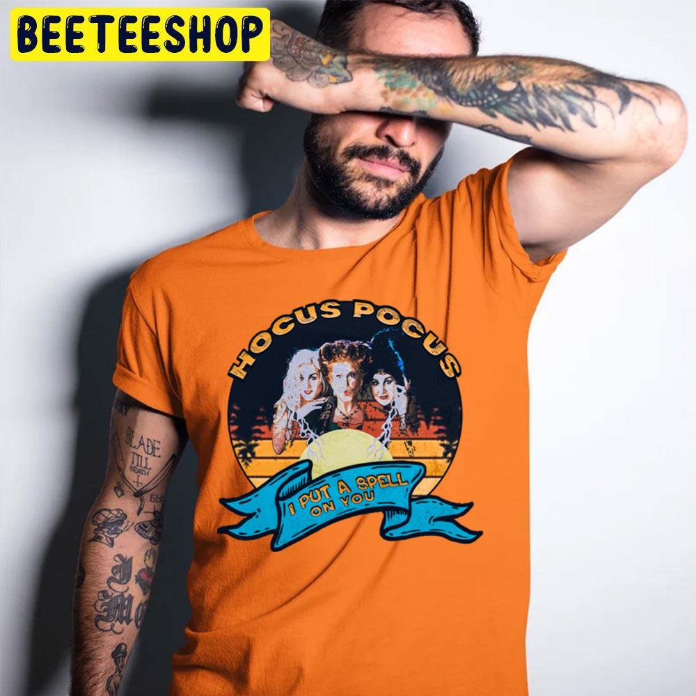 I Put A Spell On You Hocus Pocus Movie Happy Halloween Beeteeshop Trending Unisex T-Shirt I Put A Spell On You Hocus Pocus Movie Happy Halloween Beeteeshop Trending Unisex T-Shirt