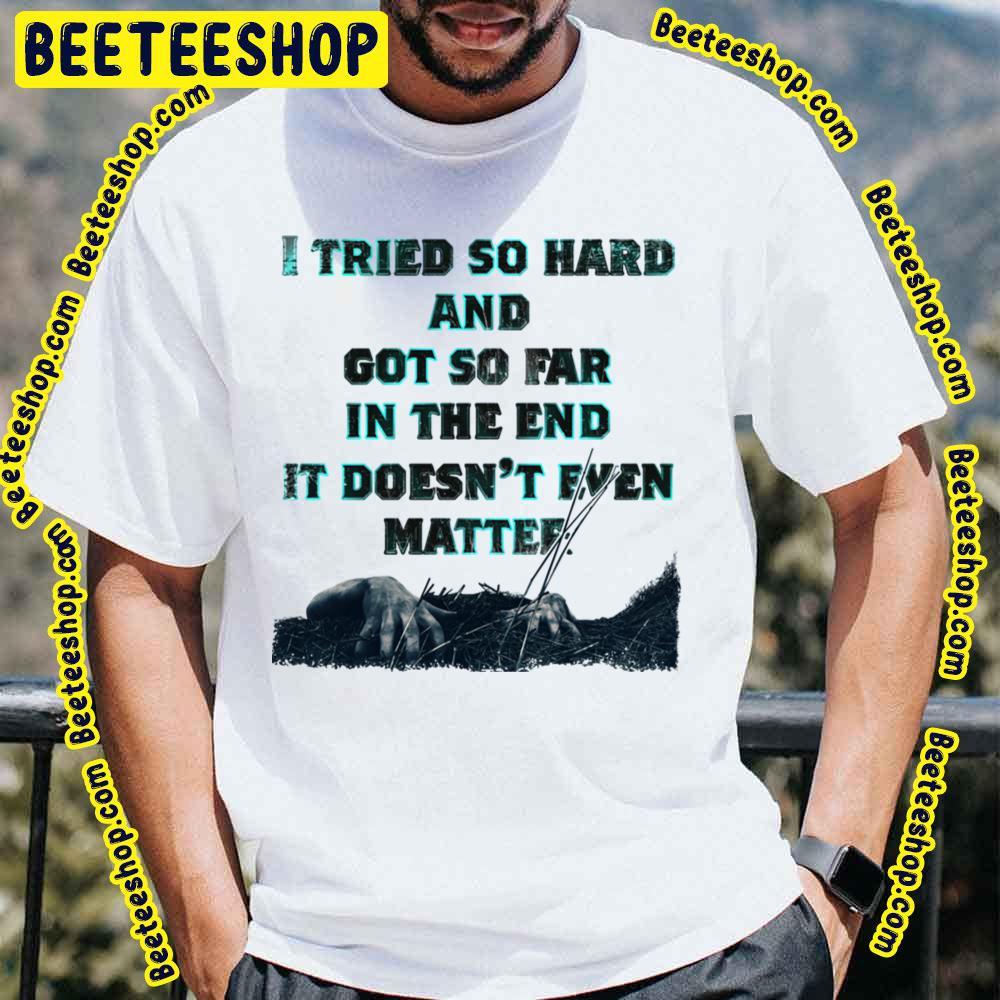 In The End Linkin Park Beeteeshop Trending Unisex T-Shirt In The End Linkin Park Beeteeshop Trending Unisex T-Shirt