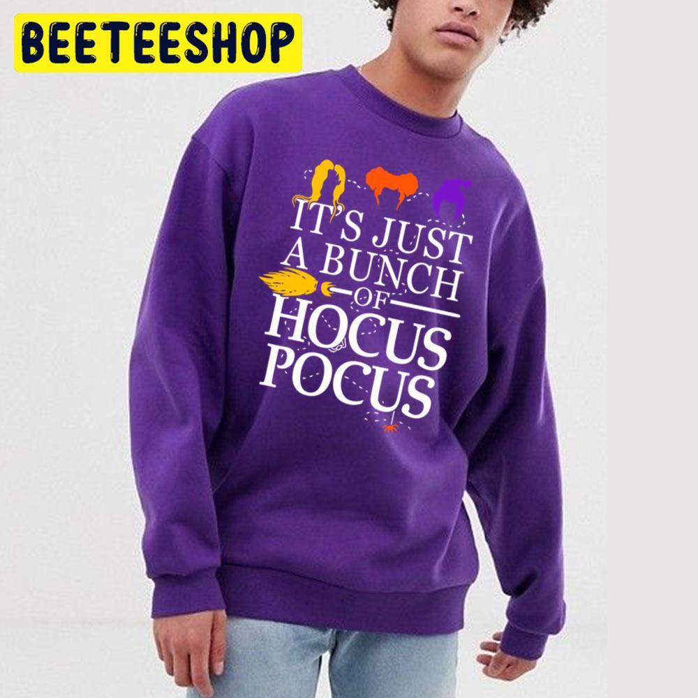 It's Just A Bunch Hocus Pocus Happy Halloween Beeteeshop Trending Unisex T-Shirt It's Just A Bunch Hocus Pocus Happy Halloween Beeteeshop Trending Unisex T-Shirt