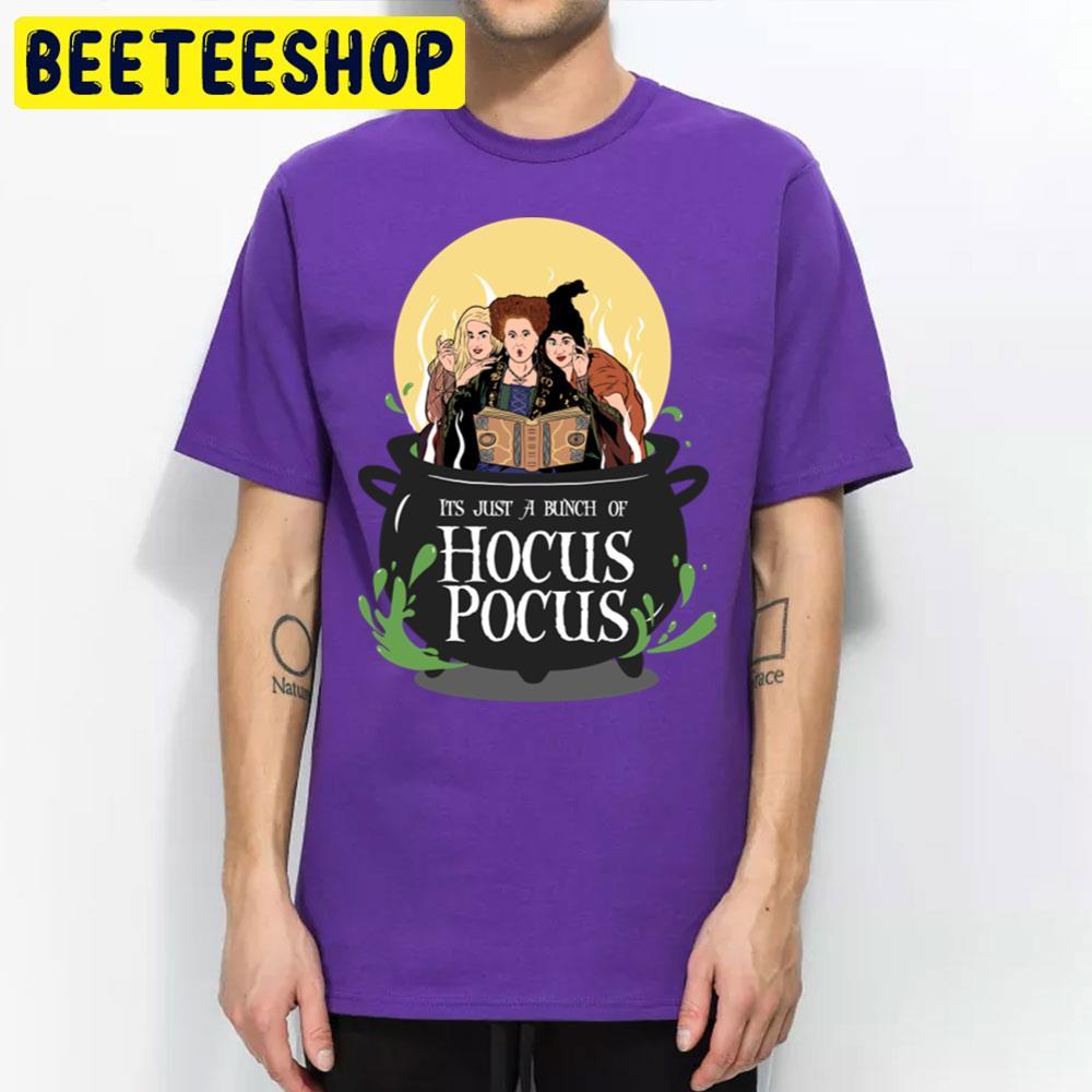 Its Just A Bunch Of Hocus Pocus Movie Happy Halloween Beeteeshop Trending Unisex T-Shirt Its Just A Bunch Of Hocus Pocus Movie Happy Halloween Beeteeshop Trending Unisex T-Shirt