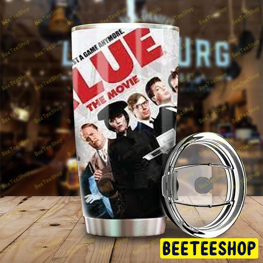 It's Not Just A Game Anymore Clue Halloween Beeteeshop Tumbler It's Not Just A Game Anymore Clue Halloween Beeteeshop Tumbler