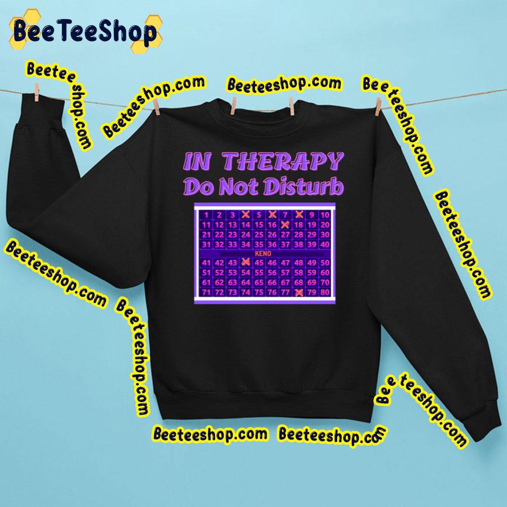 Keno Casino Therapy Game Trending Unisex Sweatshirt Keno Casino Therapy Game Trending Unisex Sweatshirt