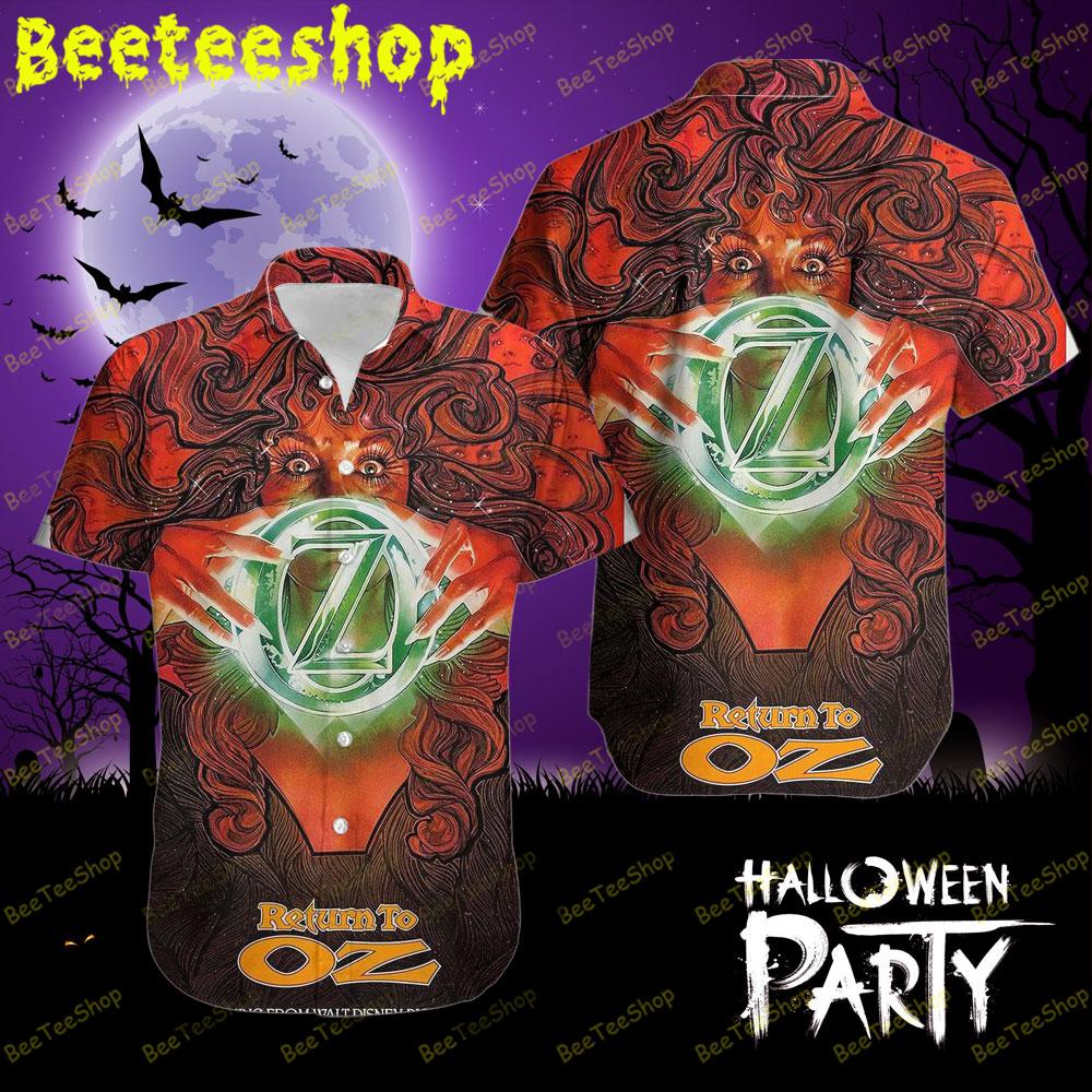 Magic Return To Oz Halloween Beeteeshop Hawaii Shirt Magic Return To Oz Halloween Beeteeshop Hawaii Shirt