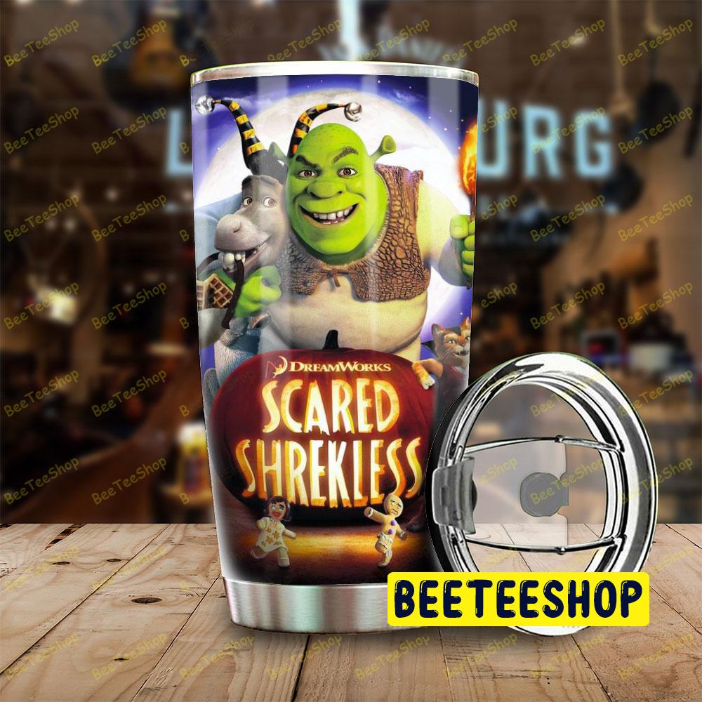 Movie Scared Shrekless Halloween Beeteeshop Tumbler Movie Scared Shrekless Halloween Beeteeshop Tumbler