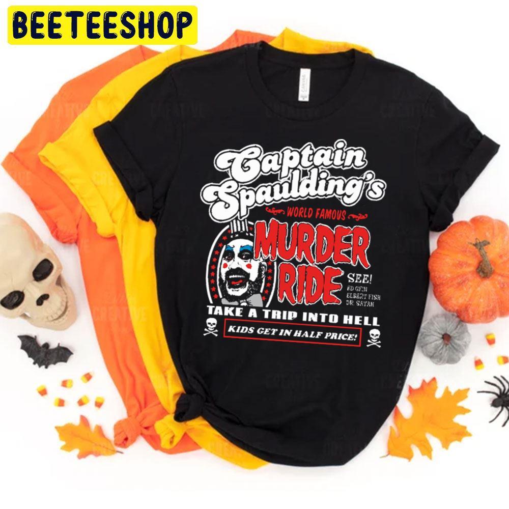 Murder Ride House Of 1000 Corpses Happy Halloween Beeteeshop Trending Unisex T-Shirt Murder Ride House Of 1000 Corpses Happy Halloween Beeteeshop Trending Unisex T-Shirt