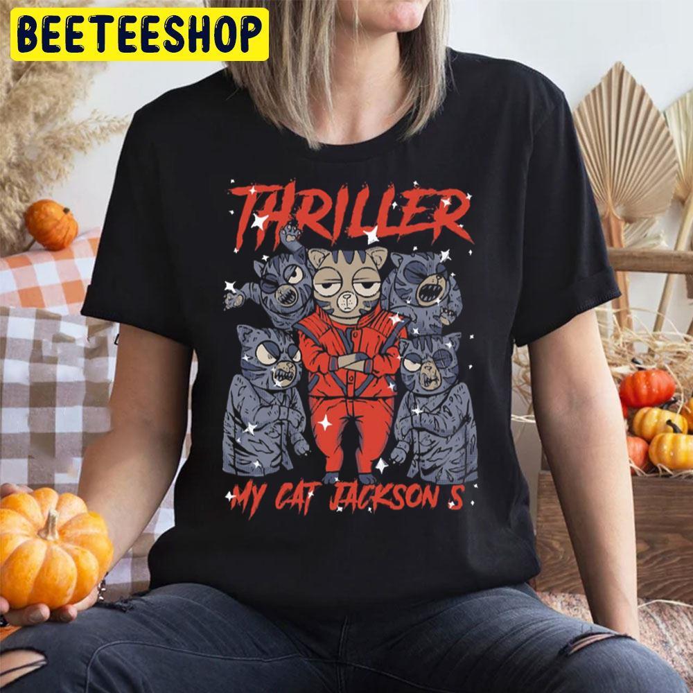My Cat Michael Jackson Thriller Happy Halloween Beeteeshop Trending Unisex T-Shirt My Cat Michael Jackson Thriller Happy Halloween Beeteeshop Trending Unisex T-Shirt
