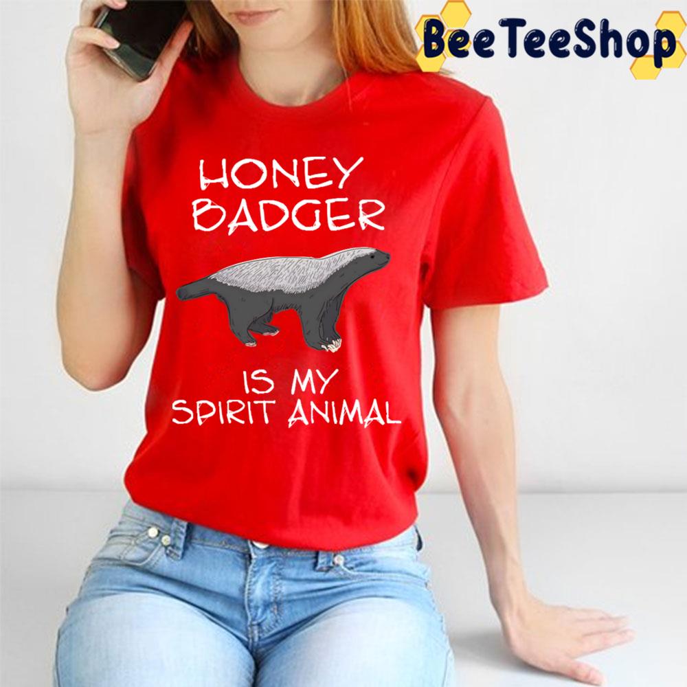 My Spirit Animal Honey Badger Movie Trending Unisex T-Shirt My Spirit Animal Honey Badger Movie Trending Unisex T-Shirt