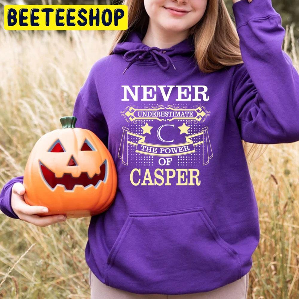 Never Underestimate Power Of Casper Happy Halloween Beeteeshop Trending Unisex T-Shirt Never Underestimate Power Of Casper Happy Halloween Beeteeshop Trending Unisex T-Shirt