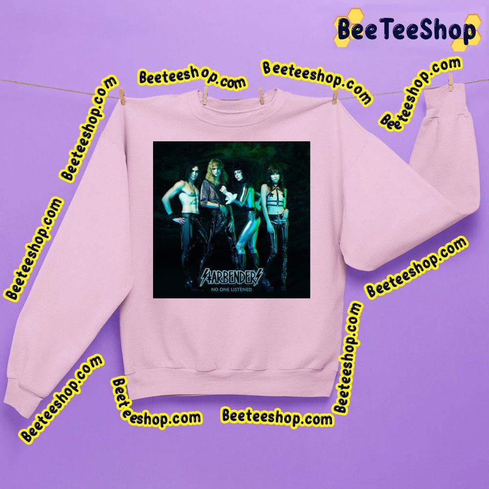 No One Listen Starbenders Beeteeshop Trending Unisex Sweatshirt No One Listen Starbenders Beeteeshop Trending Unisex Sweatshirt
