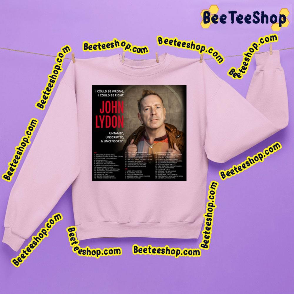 O Could Be Wrong I Could Be Right John Lydon 2023 Beeteeshop Trending Unisex Sweatshirt O Could Be Wrong I Could Be Right John Lydon 2023 Beeteeshop Trending Unisex Sweatshirt
