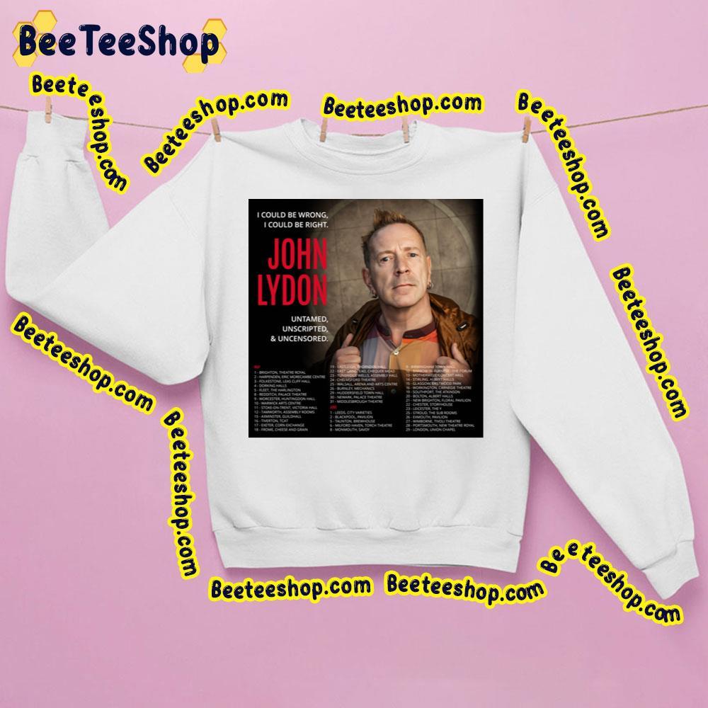 O Could Be Wrong I Could Be Right John Lydon 2023 Beeteeshop Trending Unisex Sweatshirt O Could Be Wrong I Could Be Right John Lydon 2023 Beeteeshop Trending Unisex Sweatshirt