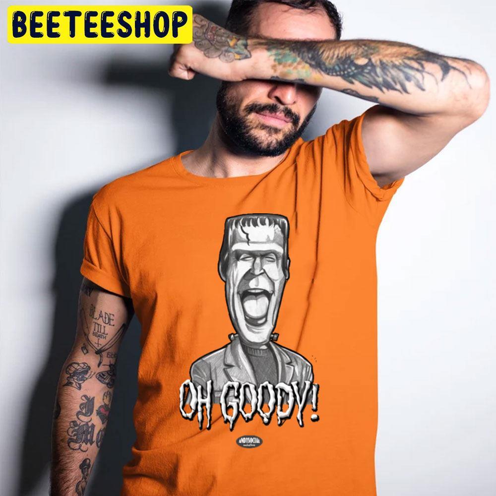 Oh Goody The Munsters Happy Halloween Beeteeshop Trending Unisex T-Shirt Oh Goody The Munsters Happy Halloween Beeteeshop Trending Unisex T-Shirt