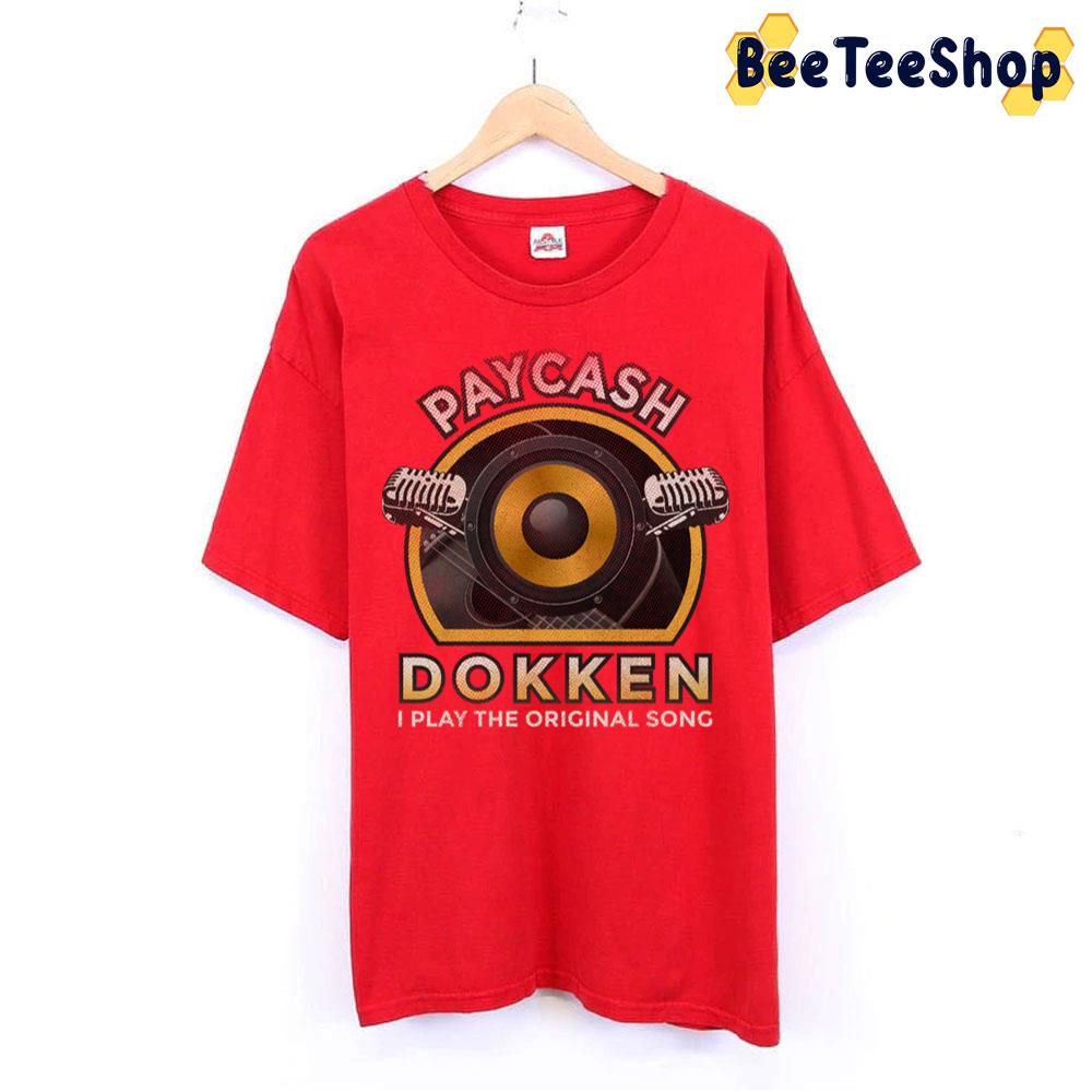 Paycash Dokken Trending Unisex T-Shirt Paycash Dokken Trending Unisex T-Shirt