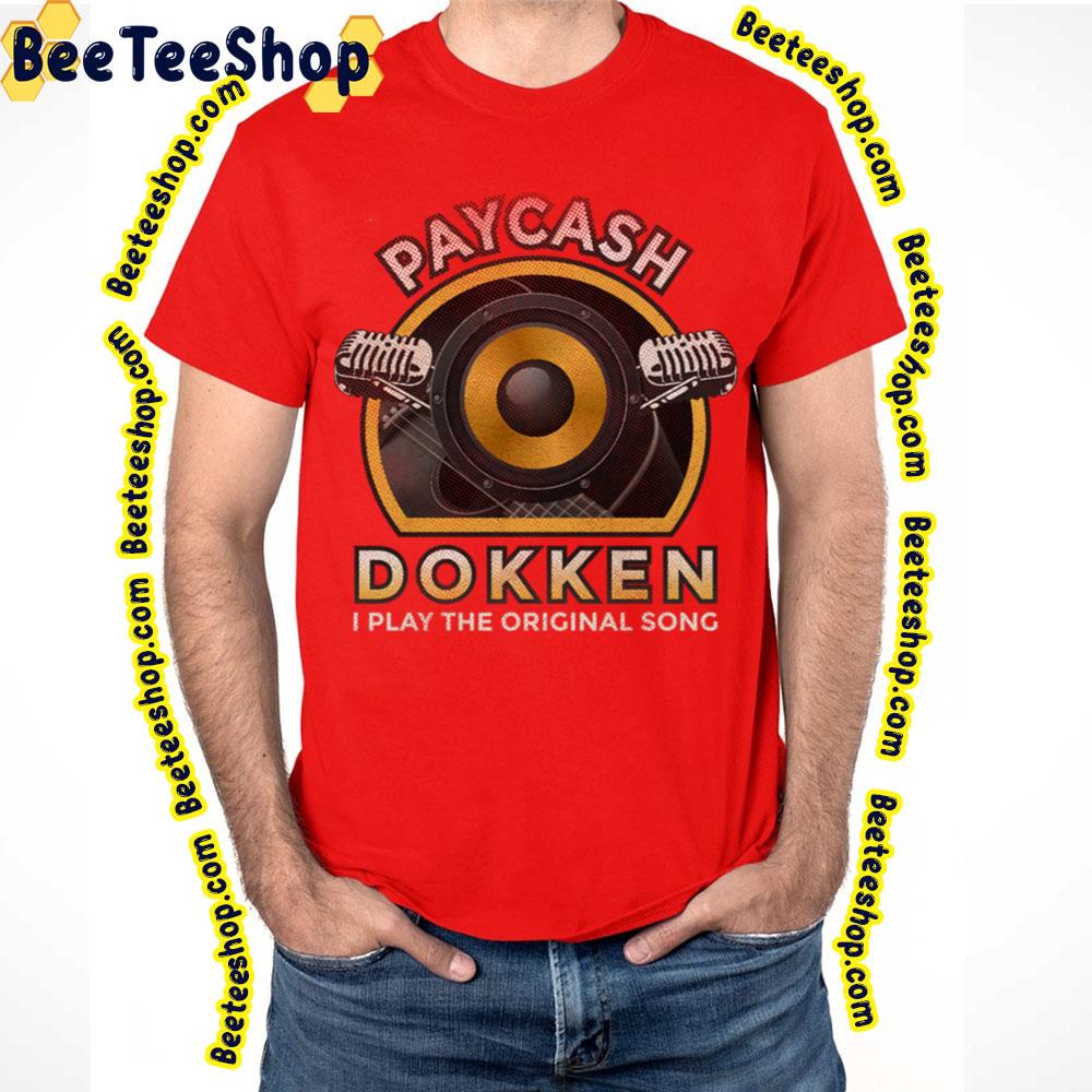 Paycash Dokken Trending Unisex T-Shirt Paycash Dokken Trending Unisex T-Shirt