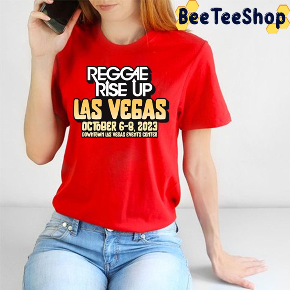 Reggae Rise Up Vegas Trending Unisex T-Shirt Reggae Rise Up Vegas Trending Unisex T-Shirt