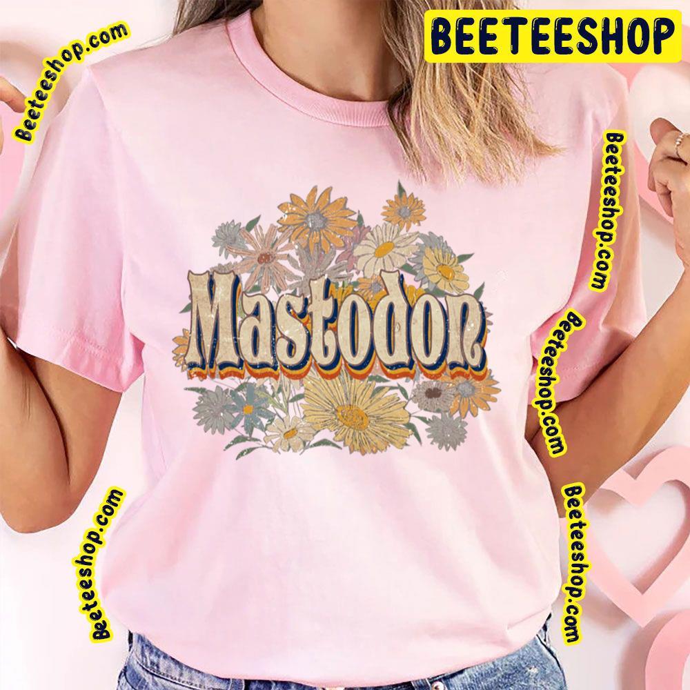 Retro Flower Mastodon Beeteeshop Trending Unisex T-Shirt Retro Flower Mastodon Beeteeshop Trending Unisex T-Shirt