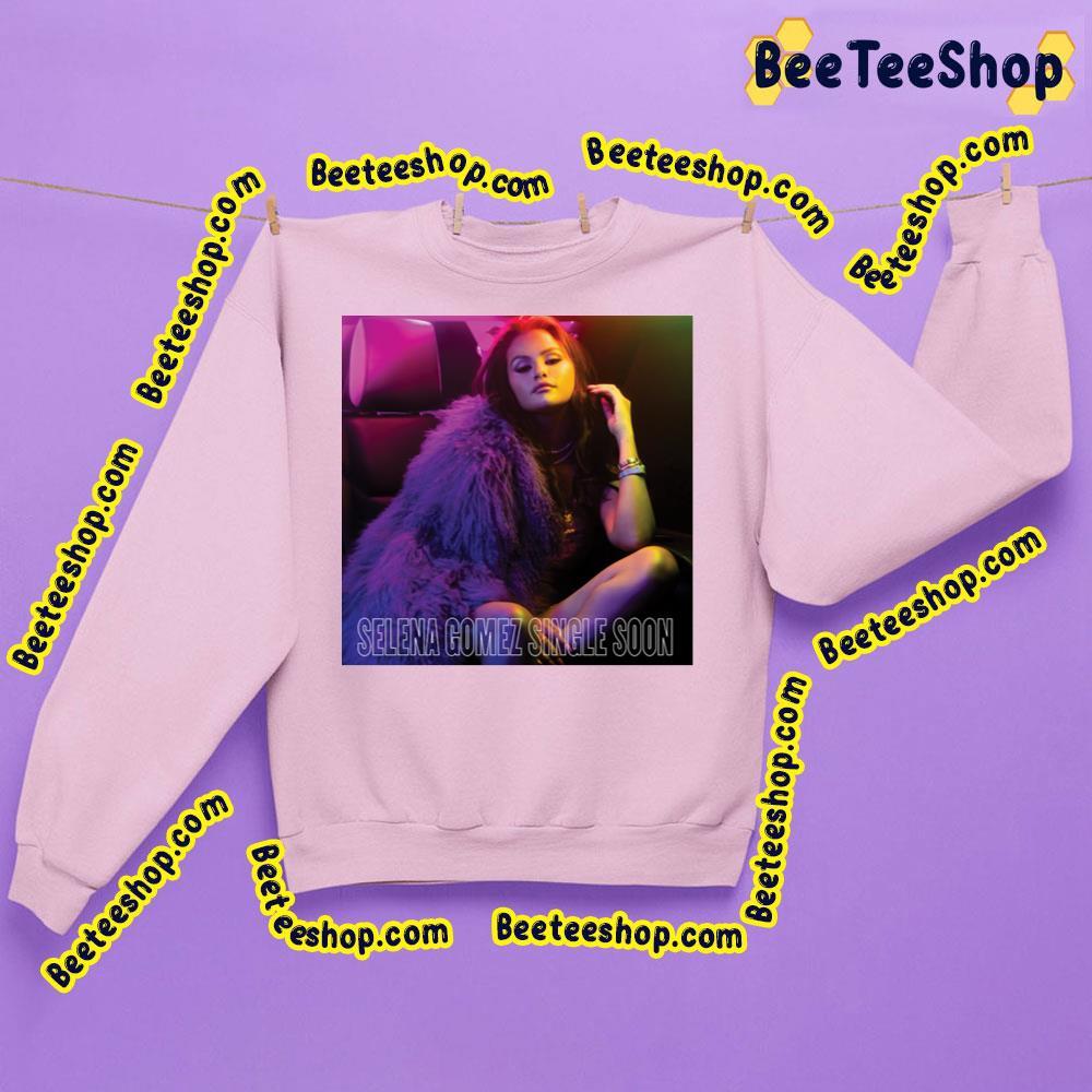 Selena Gomez Single Soon 2023 Beeteeshop Trending Unisex T-Shirt Selena Gomez Single Soon 2023 Beeteeshop Trending Unisex T-Shirt
