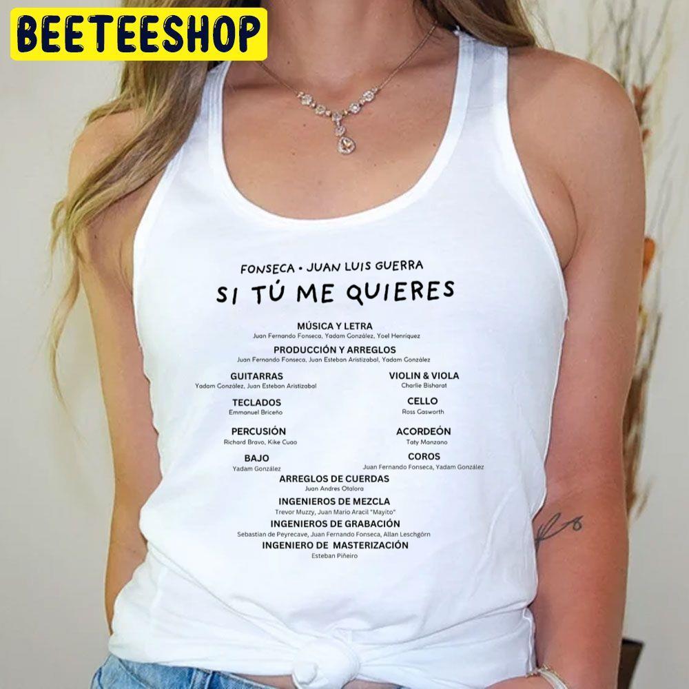 Si Tu Me Quieres Fonseca Juan Luis Guerra Beeteeshop Trending Unisex T-Shirt Si Tu Me Quieres Fonseca Juan Luis Guerra Beeteeshop Trending Unisex T-Shirt
