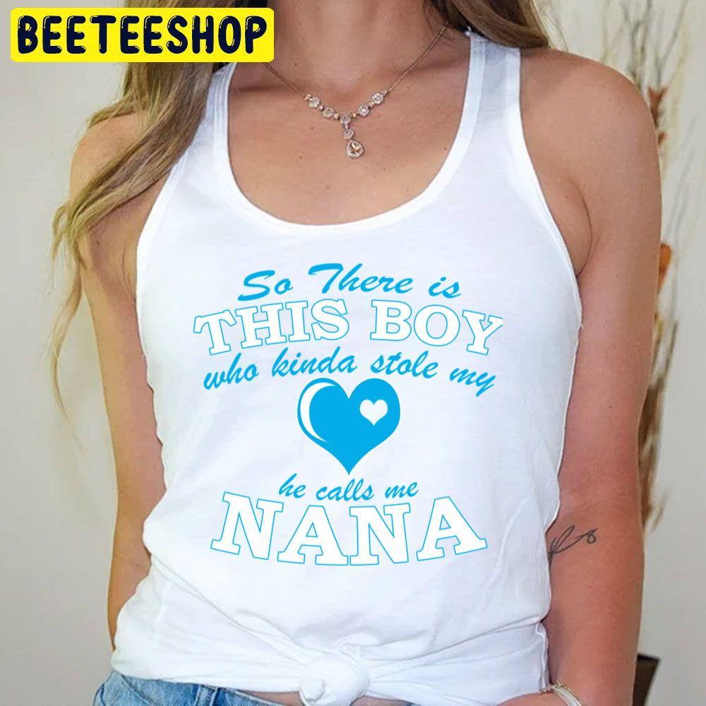 So There Is This Boy Nana Beeteeshop Trending Unisex T-Shirt So There Is This Boy Nana Beeteeshop Trending Unisex T-Shirt