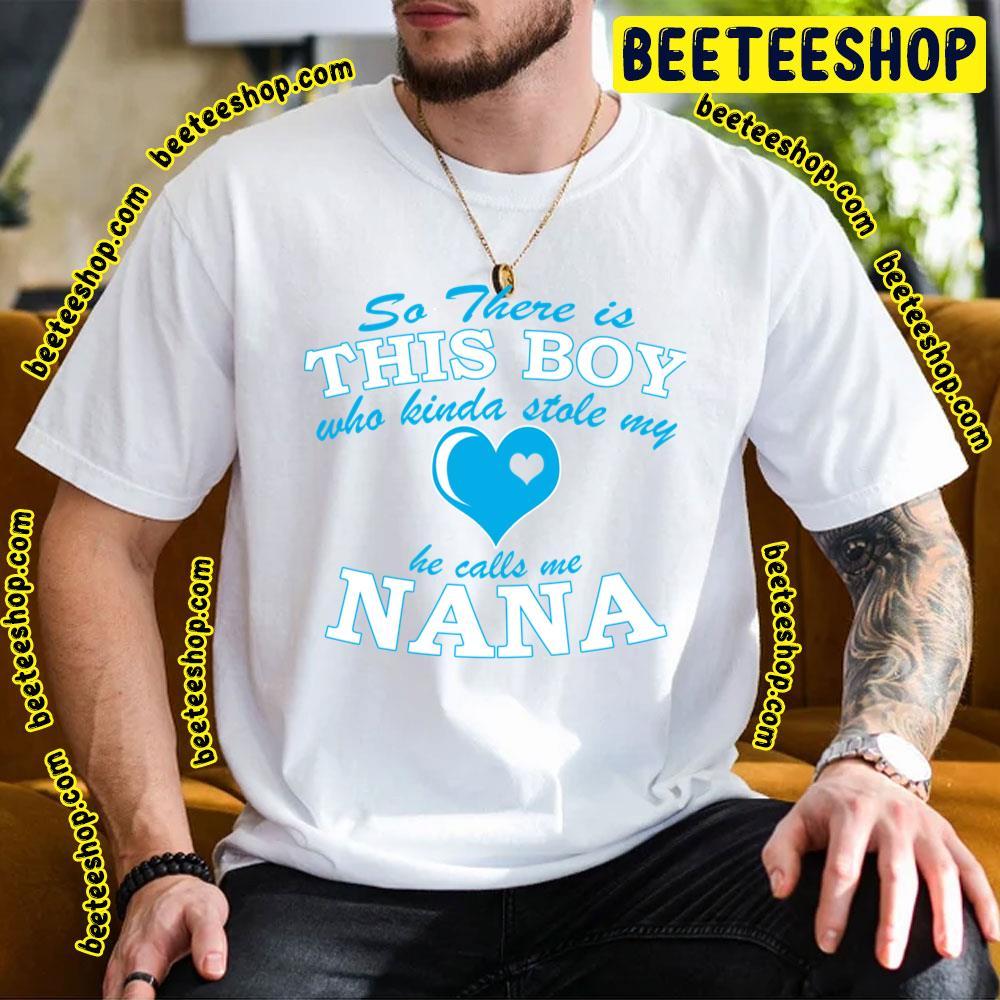 So There Is This Boy Nana Beeteeshop Trending Unisex T-Shirt So There Is This Boy Nana Beeteeshop Trending Unisex T-Shirt
