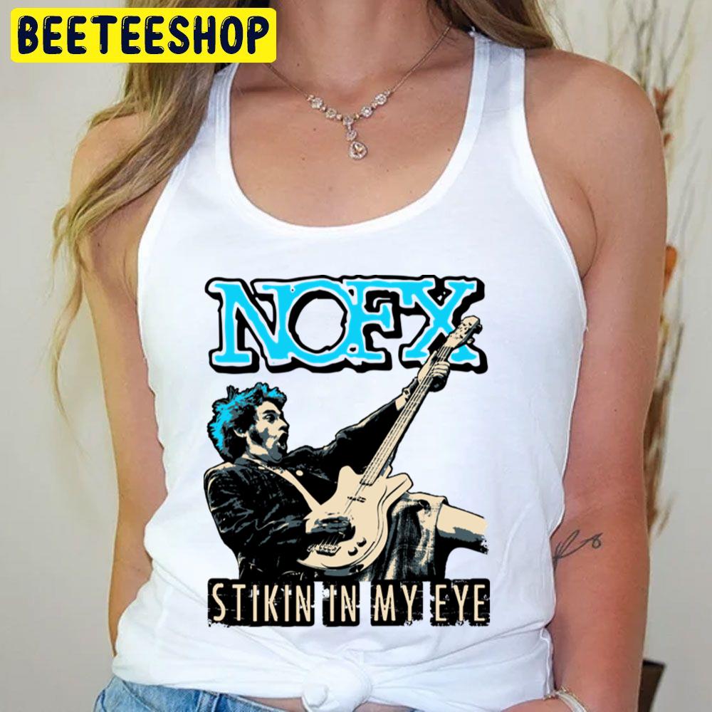 Stikin In My Eye Nofx Trending Unisex T-Shirt Stikin In My Eye Nofx Trending Unisex T-Shirt