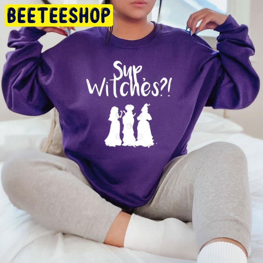 Sup Witches Hocus Pocus Happy Halloween Beeteeshop Trending Unisex T-Shirt Sup Witches Hocus Pocus Happy Halloween Beeteeshop Trending Unisex T-Shirt