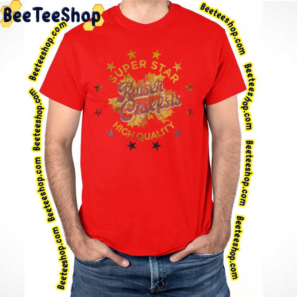 Super Star Kaiser Chiefs Beeteeshop Trending Unisex T-Shirt Super Star Kaiser Chiefs Beeteeshop Trending Unisex T-Shirt