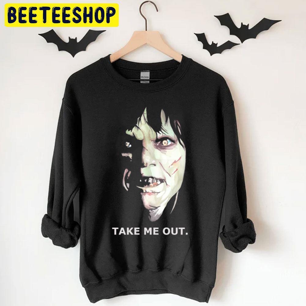 Take Me Out The Exorcist Happy Halloween Beeteeshop Trending Unisex T-Shirt Take Me Out The Exorcist Happy Halloween Beeteeshop Trending Unisex T-Shirt