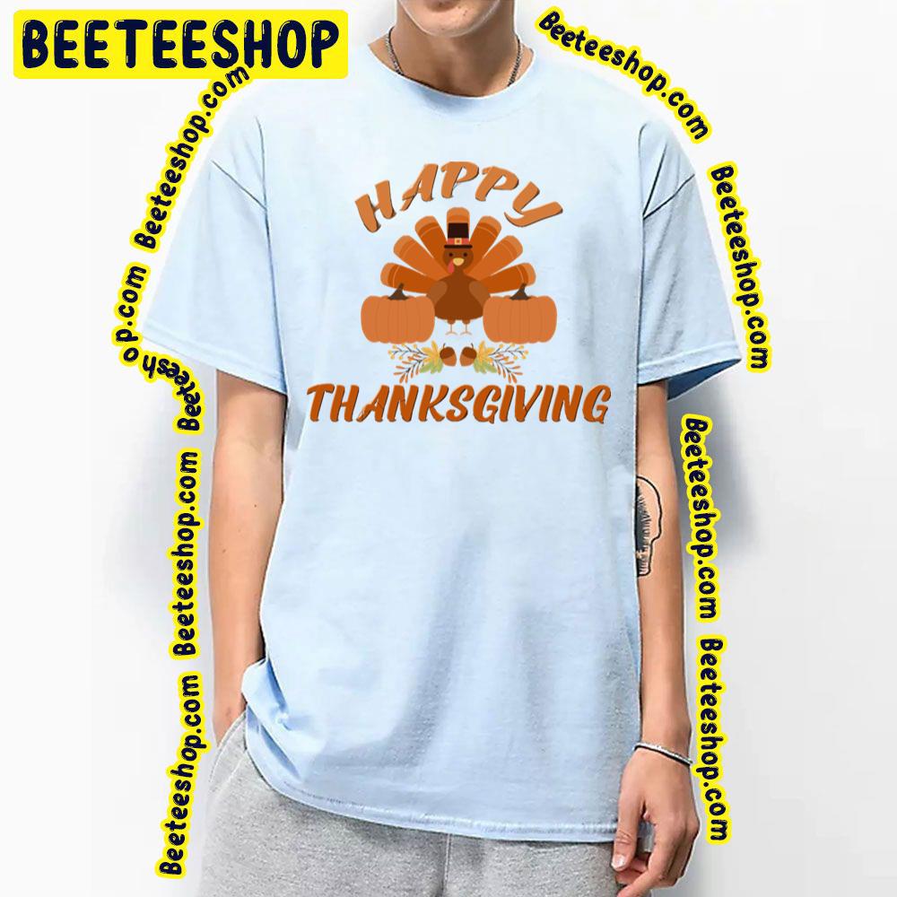 Thanksgiving Happy Eat Food Turkey Trending Unisex T-Shirt Thanksgiving Happy Eat Food Turkey Trending Unisex T-Shirt