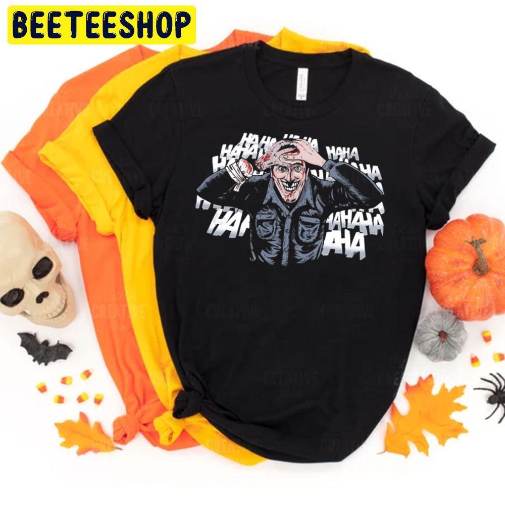 The Ash Laugh Ash Vs Evil Dead Happy Halloween Beeteeshop Trending Unisex T-Shirt The Ash Laugh Ash Vs Evil Dead Happy Halloween Beeteeshop Trending Unisex T-Shirt