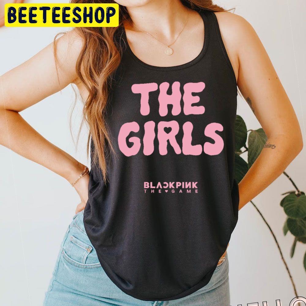 The Girls Blackpink The Game 2023 Beeteeshop Trending Unisex T-Shirt The Girls Blackpink The Game 2023 Beeteeshop Trending Unisex T-Shirt