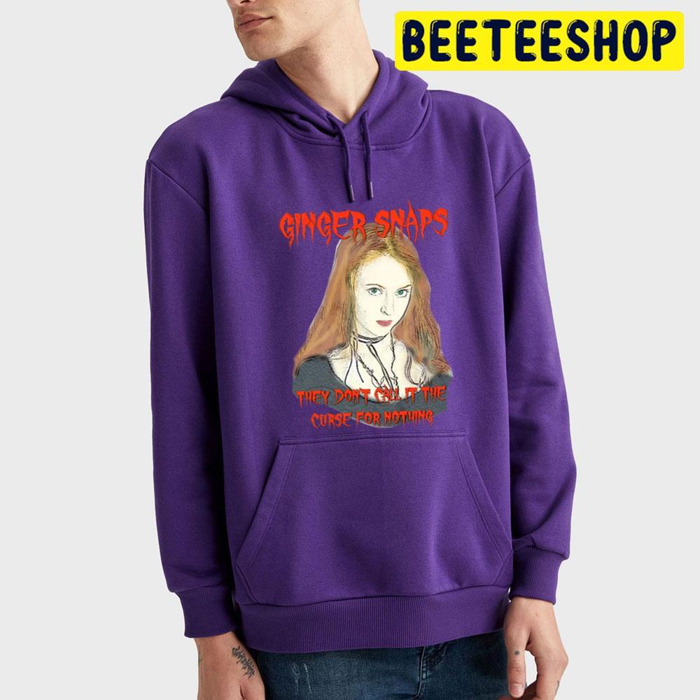 They Don't Call It Ginger Snaps Happy Halloween Beeteeshop Trending Unisex T-Shirt They Don't Call It Ginger Snaps Happy Halloween Beeteeshop Trending Unisex T-Shirt