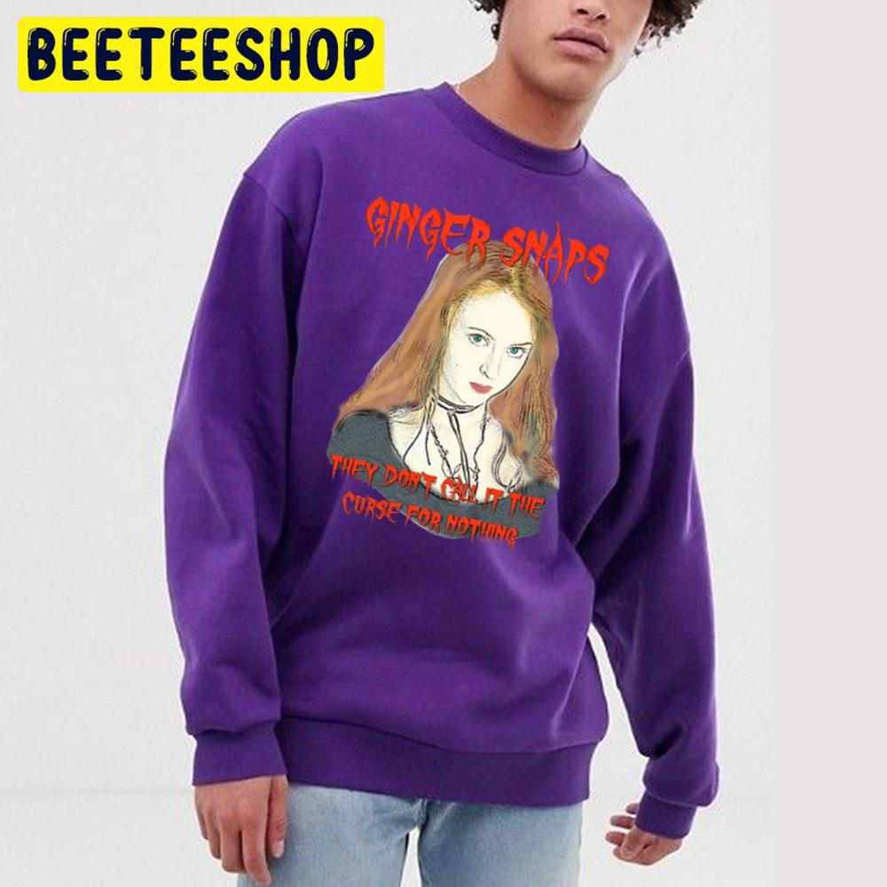 They Don't Call It Ginger Snaps Happy Halloween Beeteeshop Trending Unisex T-Shirt They Don't Call It Ginger Snaps Happy Halloween Beeteeshop Trending Unisex T-Shirt