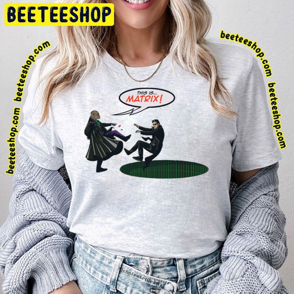 This Is The Matrix Beeteeshop Trending Unisex T-Shirt This Is The Matrix Beeteeshop Trending Unisex T-Shirt