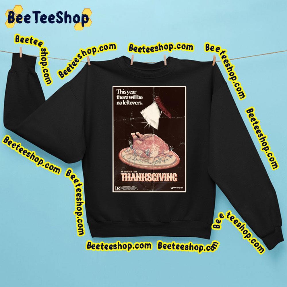 This Year There Will Be No Leftovers Thanksgiving Beeteeshop Trending Unisex Sweatshirt This Year There Will Be No Leftovers Thanksgiving Beeteeshop Trending Unisex Sweatshirt