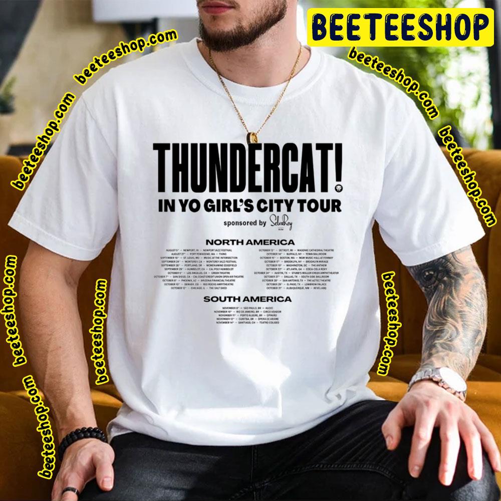 Thundercat In Yo Girl's City 2023 Trending Unisex T-Shirt Thundercat In Yo Girl's City 2023 Trending Unisex T-Shirt