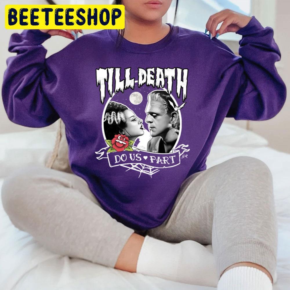 Till Death Do Us Part Frankenstein Happy Halloween Beeteeshop Trending Unisex T-Shirt Till Death Do Us Part Frankenstein Happy Halloween Beeteeshop Trending Unisex T-Shirt