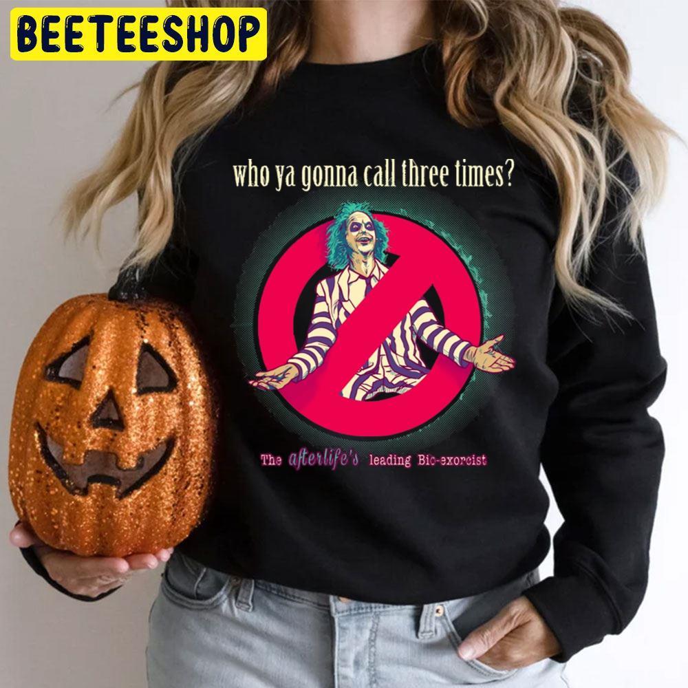 Who Ya Gonna Call Three Beetlejuice Happy Halloween Beeteeshop Trending Unisex T-Shirt Who Ya Gonna Call Three Beetlejuice Happy Halloween Beeteeshop Trending Unisex T-Shirt