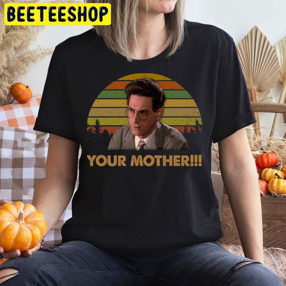 Your Mother The Conjuring Happy Halloween Beeteeshop Trending Unisex T-Shirt Your Mother The Conjuring Happy Halloween Beeteeshop Trending Unisex T-Shirt