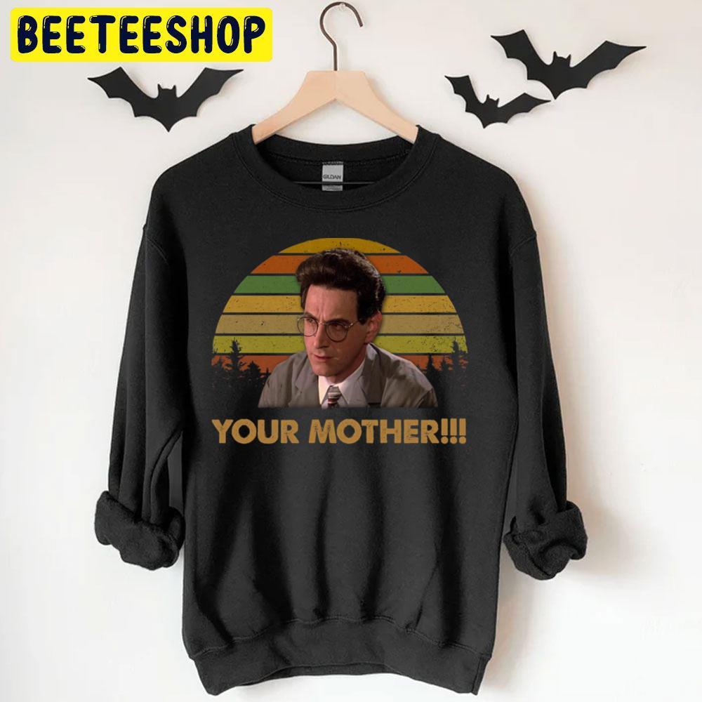 Your Mother The Conjuring Happy Halloween Beeteeshop Trending Unisex T-Shirt Your Mother The Conjuring Happy Halloween Beeteeshop Trending Unisex T-Shirt