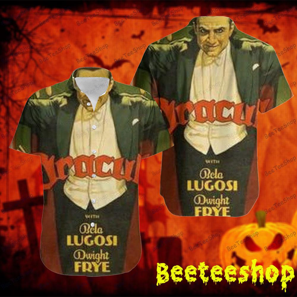 Bela Lugosi Frye Dracula Halloween Beeteeshop Hawaii Shirt Bela Lugosi Frye Dracula Halloween Beeteeshop Hawaii Shirt