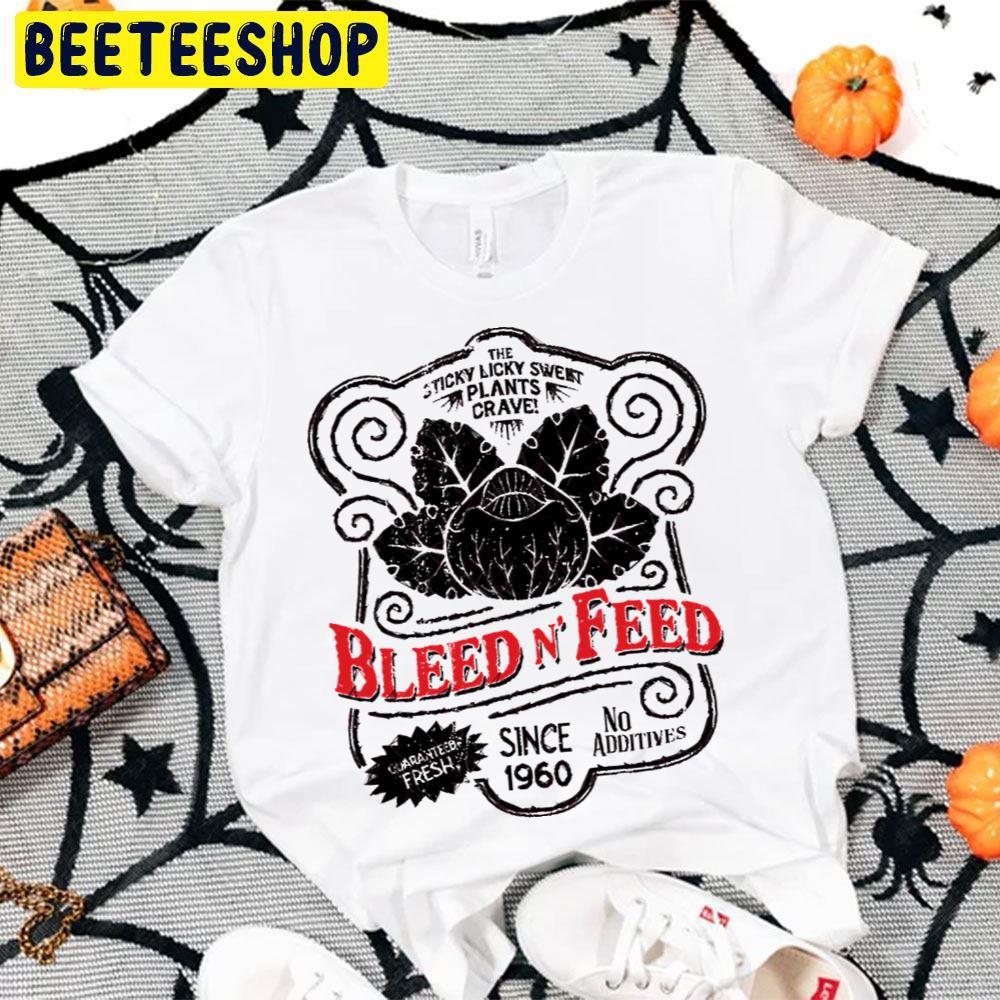 Bleed N' Feed Little Shop Of Horrors Halloween Beeteeshop Trending Unisex T-Shirt Bleed N' Feed Little Shop Of Horrors Halloween Beeteeshop Trending Unisex T-Shirt