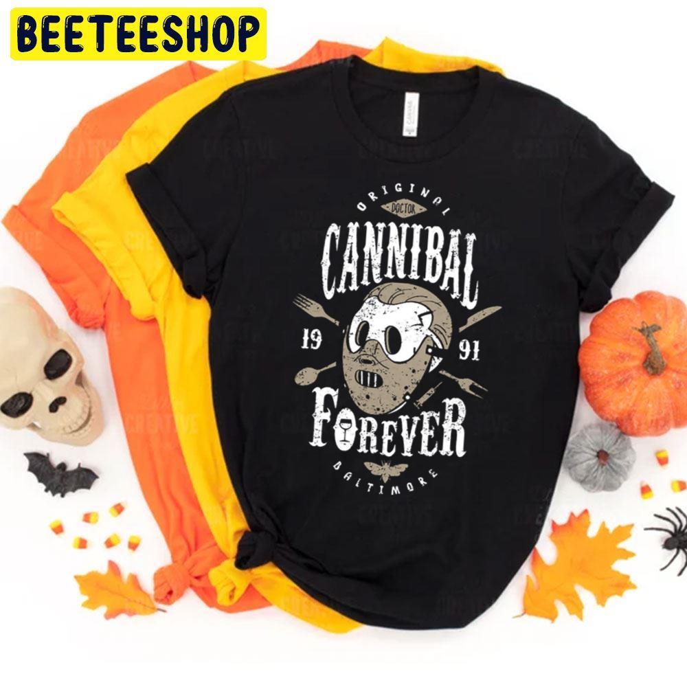 Cannibal Forever Hannibal Lecter Halloween Beeteeshop Trending Unisex T-Shirt Cannibal Forever Hannibal Lecter Halloween Beeteeshop Trending Unisex T-Shirt