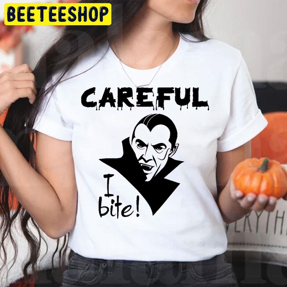 Careful I Bite Halloween Dracula Beeteeshop Trending Unisex T-Shirt Careful I Bite Halloween Dracula Beeteeshop Trending Unisex T-Shirt