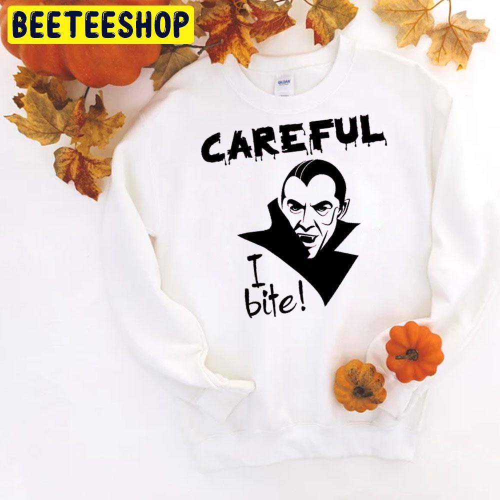 Careful I Bite Halloween Dracula Beeteeshop Trending Unisex T-Shirt Careful I Bite Halloween Dracula Beeteeshop Trending Unisex T-Shirt