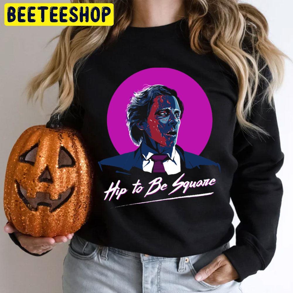 Circle Hip To Be Square Patrick Bateman Halloween Beeteeshop Unisex T-Shirt Circle Hip To Be Square Patrick Bateman Halloween Beeteeshop Unisex T-Shirt